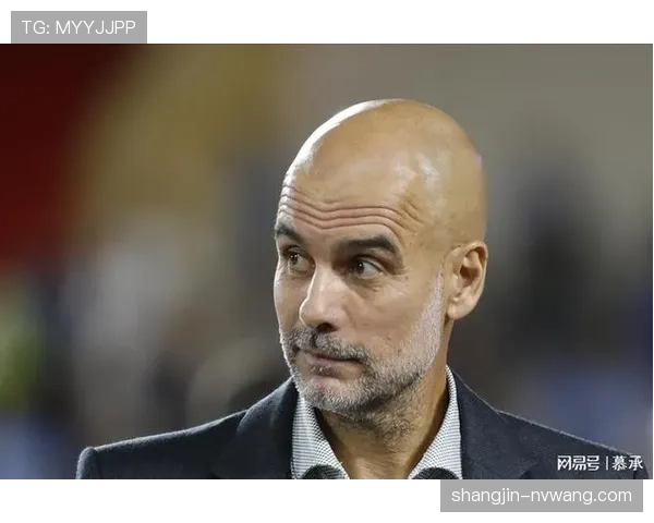 瓜迪奥拉曼城控球率跌至最低 为保胜果收缩防守显务实